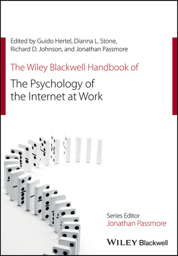 The Wiley Blackwell Handbook of the Psychology of the Internet at Work (Wiley-Blackwell Handbooks in Organizational Psychology) book cover by 