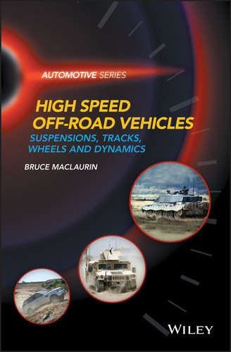 High Speed Off-Road Vehicles: Suspensions, Tracks, Wheels and Dynamics (Automotive Series) book cover by Bruce Maclaurin