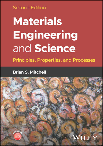 Materials Engineering and Science: Principles, Properties, and Processes book cover by Brian S. Mitchell