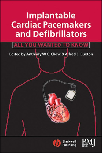 Implantable Cardiac Pacemakers and Defibrillators: All You Wanted to Know book cover by 