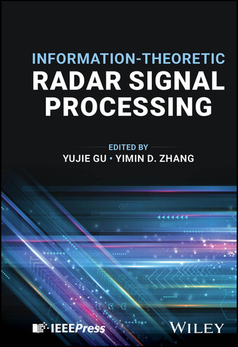Information-Theoretic Radar Signal Processing book cover by 