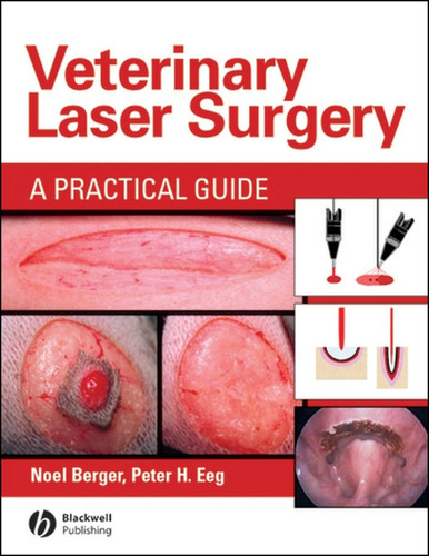 Veterinary Laser Surgery: A Practical Guide book cover by Noel A. Berger, Peter H. Eeg