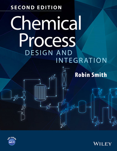 Chemical Process Design and Integration book cover by Robin Smith