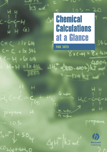 Chemical Calculations at a Glance (Chemistry At a Glance) book cover by Paul Yates
