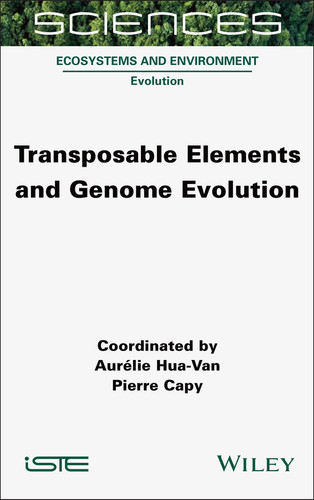 Transposable Elements and Genome Evolution (ISTE Consignment) book cover by 