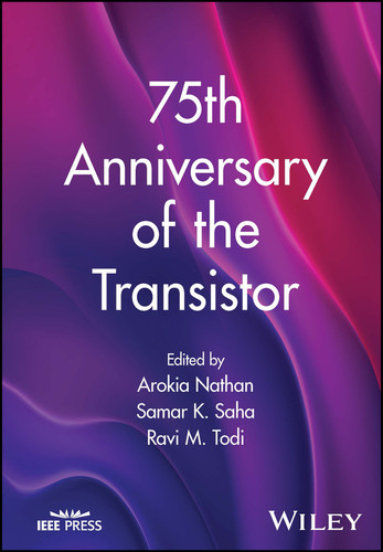 75th Anniversary of the Transistor book cover by 