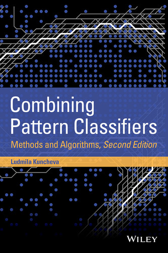 Combining Pattern Classifiers: Methods and Algorithms book cover by Ludmila I. Kuncheva