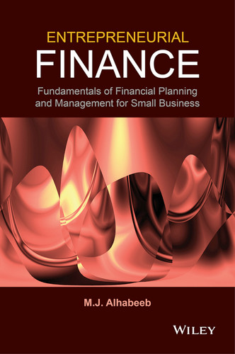 Entrepreneurial Finance: Fundamentals of Financial Planning and Management for Small Business book cover by M. J. Alhabeeb