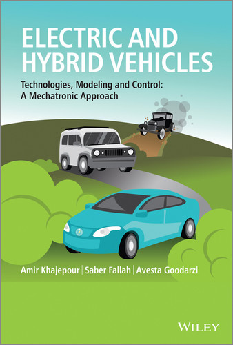 Electric and Hybrid Vehicles: Technologies, Modeling and Control - A Mechatronic Approach book cover by Amir Khajepour, M. Saber Fallah, Avesta Goodarzi