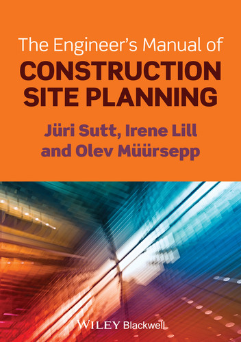 The Engineer's Manual of Construction Site Planning book cover by Jüri Sutt, Irene Lill, Olev Müürsepp