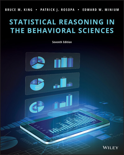 Statistical Reasoning in the Behavioral Sciences book cover by Bruce M. King, Patrick J. Rosopa, Edward W. Minium