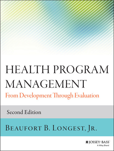 Health Program Management: From Development Through Evaluation (Jossey-Bass Public Health) book cover by Beaufort B. Longest, Jr.