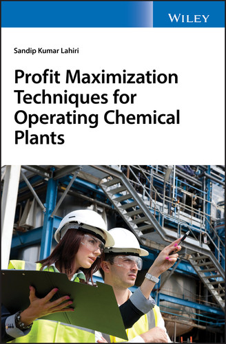 Profit Maximization Techniques for Operating Chemical Plants book cover by Sandip K. Lahiri