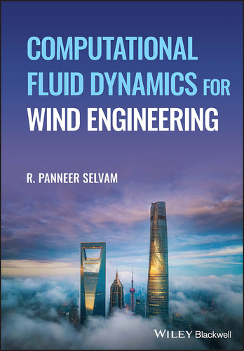 Computational Fluid Dynamics for Wind Engineering book cover by R. Panneer Selvam