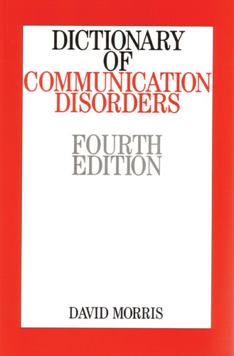 Dictionary of Communication Disorders book cover by David Morris