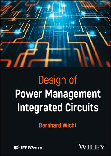 Design of Power Management Integrated Circuits (IEEE Press) book cover by Bernhard Wicht