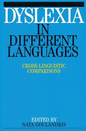 Dyslexia in Different Languages (Dyslexia Series (Whurr)) book cover by Nata Goulandris