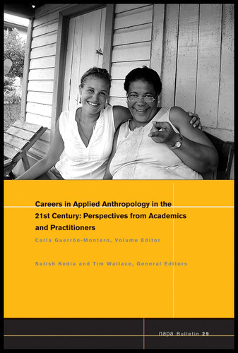 Careers in 21st Century Applied Anthropology: Perspectives from Academics and Practitioners (NAPA Bulletin) book cover by 