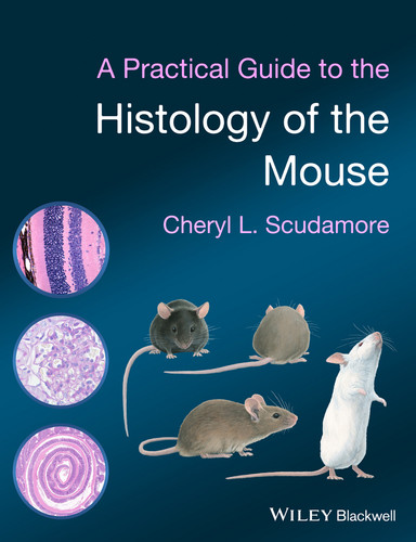 A Practical Guide to the Histology of the Mouse book cover by Cheryl L. Scudamore