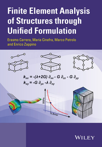Finite Element Analysis of Structures through Unified Formulation book cover by Erasmo Carrera, Maria Cinefra, Marco Petrolo, Enrico Zappino