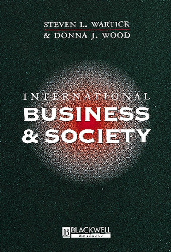 International Business and Society book cover by Steven L. Wartick, Donna J. Wood
