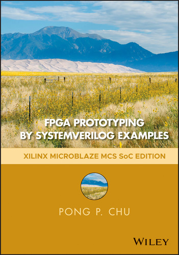 FPGA Prototyping by SystemVerilog Examples: Xilinx MicroBlaze MCS SoC Edition book cover by Pong P. Chu