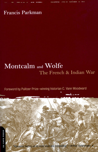 Montcalm And Wolfe: The French And Indian War book cover by Francis Parkman