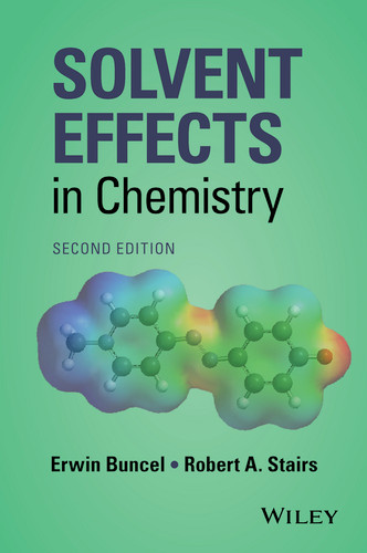 Solvent Effects in Chemistry book cover by Erwin Buncel, Robert A. Stairs