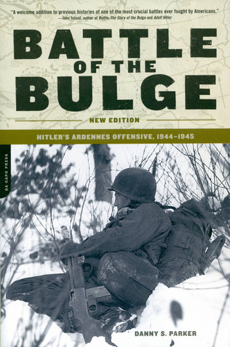 Battle of the Bulge: Hitler's Ardennes Offensive, 1944-1945 book cover by Danny S. Parker