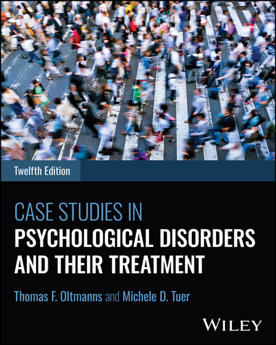 Case Studies in Psychological Disorders and Their Treatment, with eBook Access Code book cover by Thomas F. Oltmanns, Michele D. Tuer