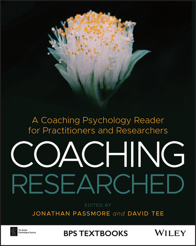 Coaching Researched: A Coaching Psychology Reader for Practitioners and Researchers (BPS Textbooks in Psychology) book cover by 