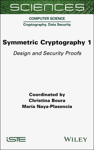 Symmetric Cryptography, Volume 1: Design and Security Proofs book cover by 