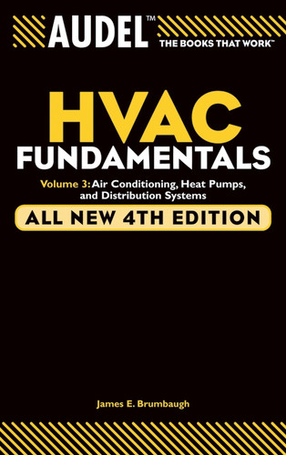 Audel HVAC Fundamentals, Volume 3: Air Conditioning, Heat Pumps and Distribution Systems (Audel Technical Trades Series) book cover by James E. Brumbaugh