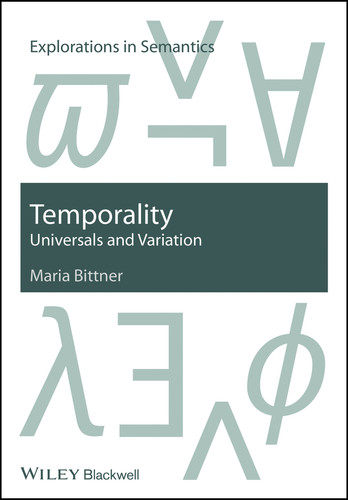 Temporality: Universals and Variation (Explorations in Semantics) book cover by Maria Bittner