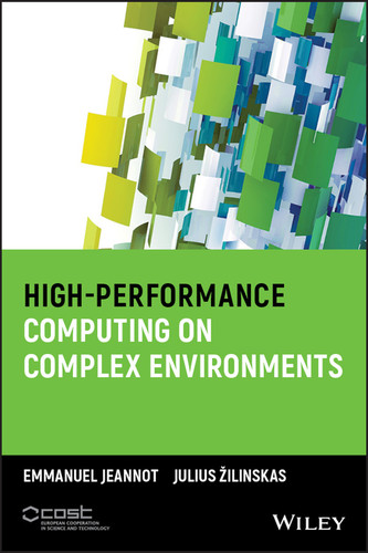 High-Performance Computing on Complex Environments (Wiley Series on Parallel and Distributed Computing) book cover by 