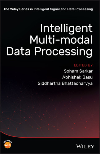 Intelligent Multi-Modal Data Processing (The Wiley Series in Intelligent Signal and Data Processing) book cover by 
