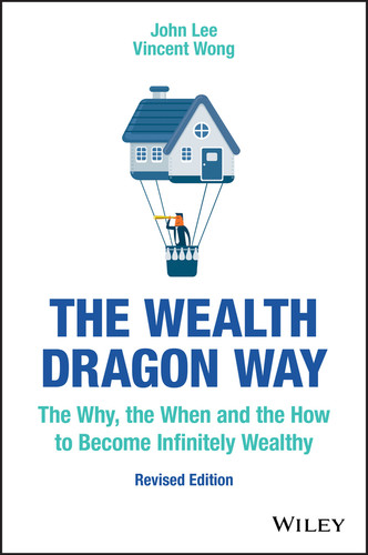 The Wealth Dragon Way: The Why, the When and the How to Become Infinitely Wealthy book cover by John Lee, Vincent Wong