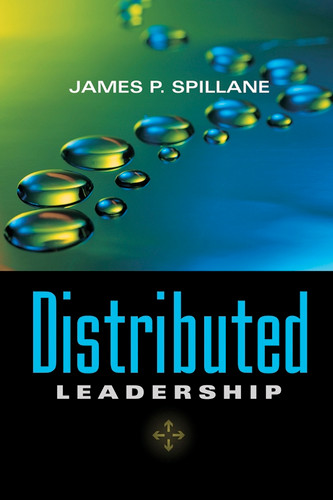 Distributed Leadership (Jossey-Bass Leadership Library in Education) book cover by James P. Spillane
