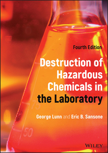 Destruction of Hazardous Chemicals in the Laboratory book cover by George Lunn, Eric B. Sansone
