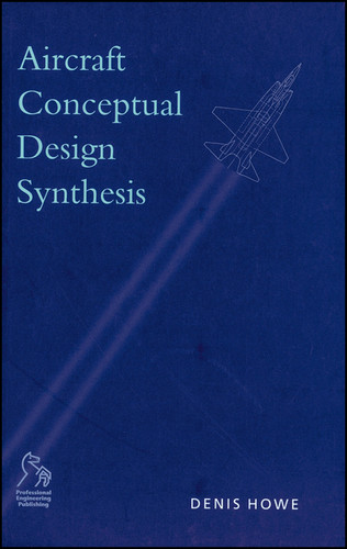 Aircraft Conceptual Design Synthesis (Aerospace Series) book cover by Denis Howe