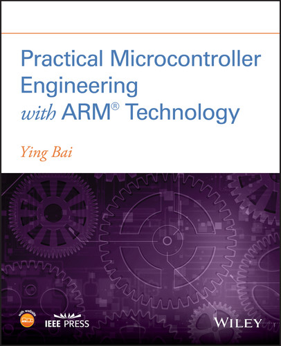 Practical Microcontroller Engineering with ARM­ Technology book cover by Ying Bai