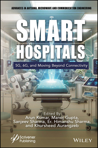 Smart Hospitals: 5G, 6G and Moving Beyond Connectivity book cover by 