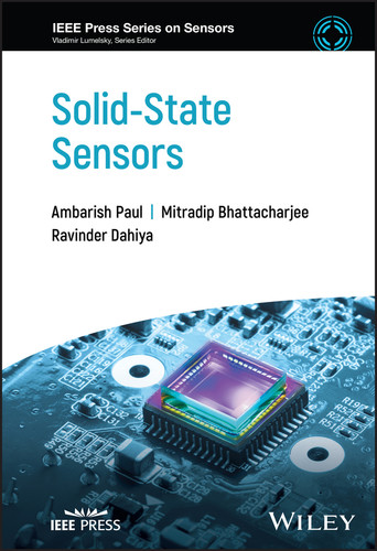 Solid-State Sensors (IEEE Press Series on Sensors) book cover by Ambarish Paul, Mitradip Bhattacharjee, Ravinder Dahiya