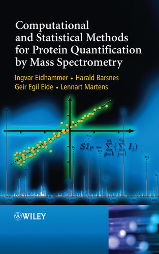 Computational and Statistical Methods for Protein Quantification by Mass Spectrometry book cover by Ingvar Eidhammer, Harald Barsnes, Geir Egil Eide, Lennart Martens