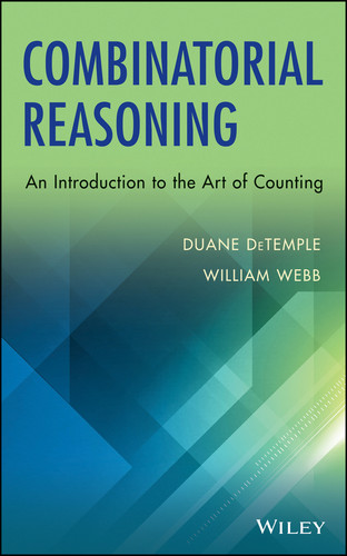 Combinatorial Reasoning: An Introduction to the Art of Counting book cover by Duane DeTemple, William Webb