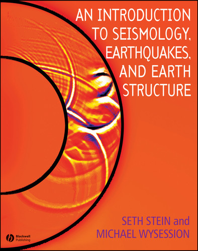 An Introduction to Seismology, Earthquakes, and Earth Structure book cover by Seth Stein, Michael Wysession