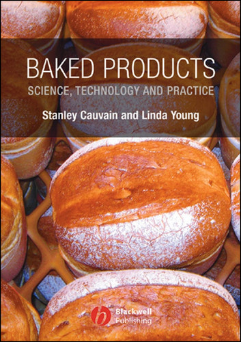 Baked Products: Science, Technology and Practice book cover by Stanley P. Cauvain, Linda S. Young