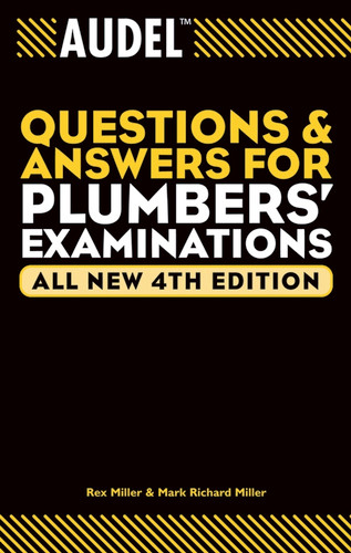 Audel Questions and Answers for Plumbers' Examinations book cover by Rex Miller, Mark Richard Miller, Jules Oravetz