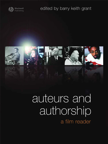 Auteurs and Authorship: A Film Reader book cover by 