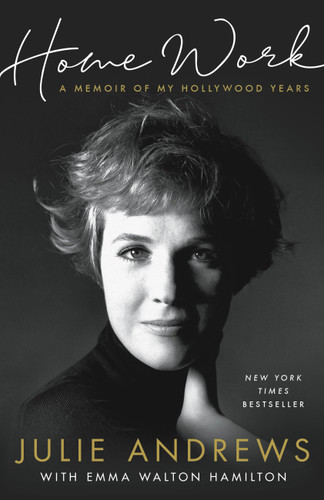 Home Work: A Memoir of My Hollywood Years book cover by Julie Andrews